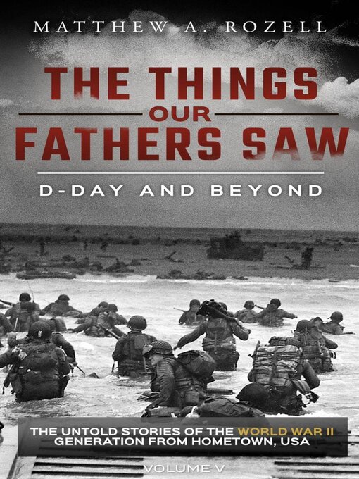 Title details for D-Day and Beyond by Matthew Rozell - Available